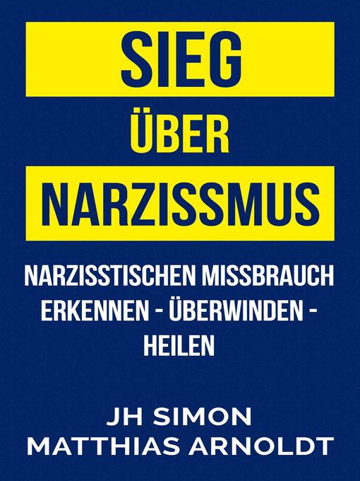 Title details for Sieg über Narzissmus by JH Simon - Available